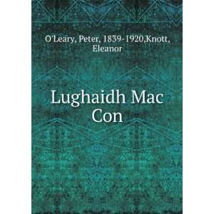 Lughaidh Mac Con Peter, 1839 1920,Knott, Eleanor OLeary Books