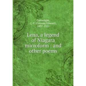  Lena, a legend of Niagara microform  and other poems C 