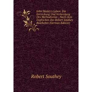   Des Robert Southey Bearbeitet (German Edition) Robert Southey Books
