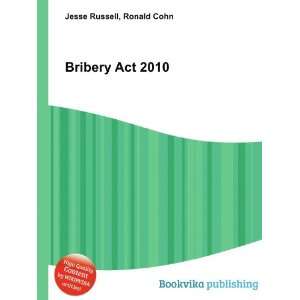  Bribery Act 2010 Ronald Cohn Jesse Russell Books