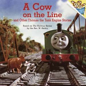 Cow on the Line and Other Thomas the Tank Engine Stories (Turtleback 