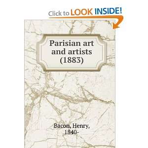  Parisian art and artists (1883) (9781275487666) Henry 