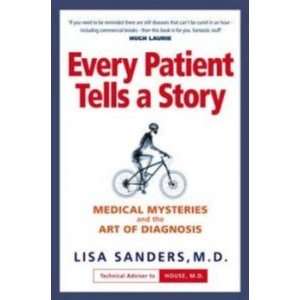  Every Patient Tells a Story Sanders Lisa Books