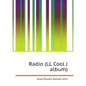  Radio (LL Cool J album) Ronald Cohn Jesse Russell Books