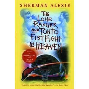  The Lone Ranger and Tonto Fistfight in Heaven (Paperback 