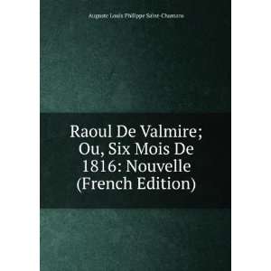   Nouvelle (French Edition) Auguste Louis Philippe Saint Chamans Books
