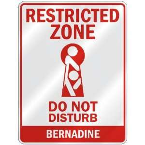   ZONE DO NOT DISTURB BERNADINE  PARKING SIGN