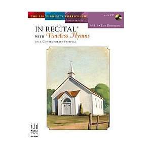  In Recital with Timeless Hymns, Book 3 Musical 