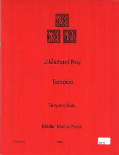 Tampico, for Timpani Solo, by J. Michael Roy  