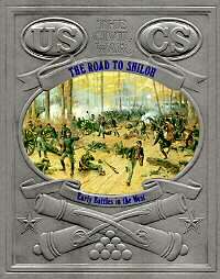 The Road to Shiloh Early Battles in the West The Civil War by David 