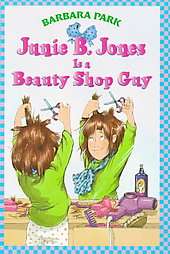 Junie B. Jones Is a Beauty Shop Guy by Barbara Park 1998, Paperback 