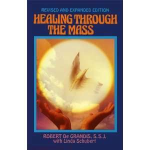  Healing through the Mass