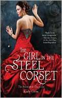   The Girl in the Steel Corset (Steampunk Chronicles 