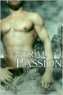   Feral Passion by Stephanie Bedwell Grime, Samhain 