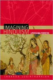Imagining Hinduism A Postcolonial Perspective, (0415257441), Sharada 