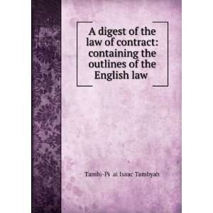 of the English Law On the Subject, the Outlines of the Roman Dutch Law 