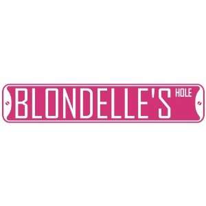   BLONDELLE HOLE  STREET SIGN