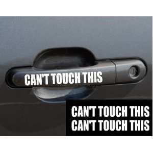 SET of 2 Car Door Handle FUNNY CANT TOUCH THIS Car Decal / Sticker