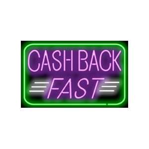  Cash Back Fast Neon Sign