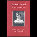 Born to Rebel  The Life of Harriet Boyd Hawes (ISBN10 1842170414 