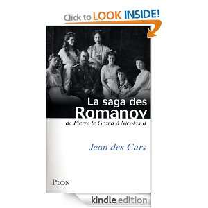 La saga des Romanov (French Edition) JEAN DES CARS  