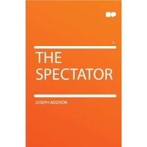  The Spectator Joseph Addison Books