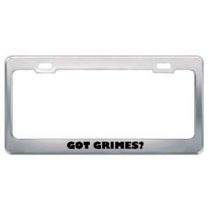  Got Grimes? Last Name Metal License Plate Frame Holder 