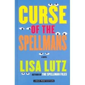   Curse of the Spellmans (Thorndike Core) [Hardcover] Lisa Lutz Books