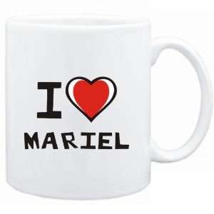  Mug White I love Mariel  Female Names