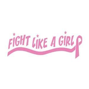  Fight Like A Girl Pink Breast Cancer Ribbon Die Cut Vinyl 