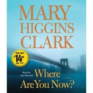  Where Are You Now? A Novel [Audio CD] Mary Higgins Clark Books