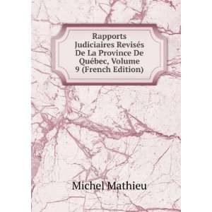   De QuÃ©bec, Volume 9 (French Edition) Michel Mathieu Books
