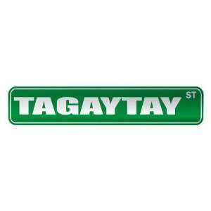   TAGAYTAY ST  STREET SIGN CITY PHILIPPINES