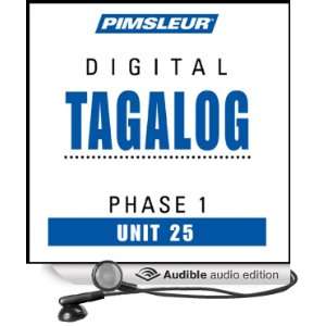  Tagalog Phase 1, Unit 25 Learn to Speak and Understand Tagalog 