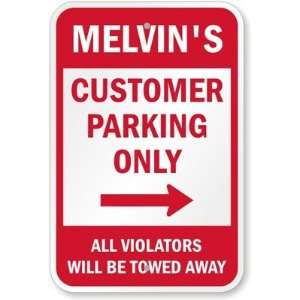  Customer Parking Only (Right Arrow), All Violators will be 