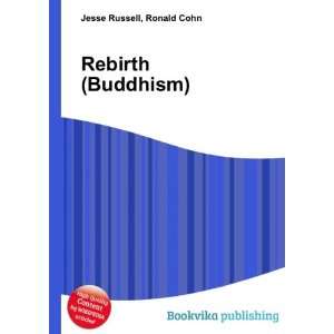  Rebirth (Buddhism) Ronald Cohn Jesse Russell Books