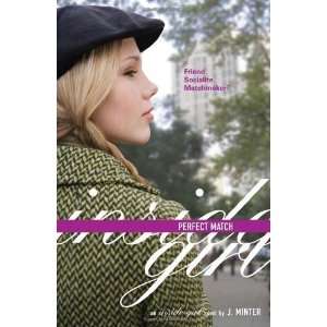  Perfect Match An Inside Girl Novel [Paperback] J. Minter Books