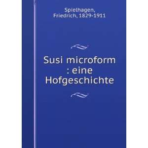  Susi microform  eine Hofgeschichte Friedrich, 1829 1911 