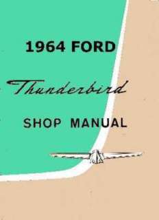 1964 FORD THUNDERBIRD Shop Service Repair Manual Book  