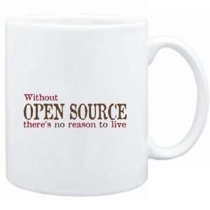  Mug White  Without Open Source theres no reason to live 