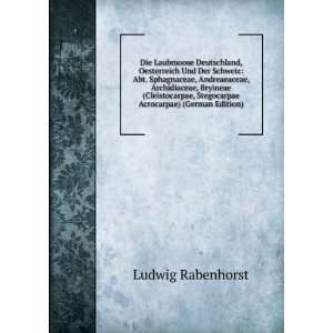   Acrocarpae) (German Edition) (9785876870728) Ludwig Rabenhorst Books