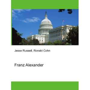  Franz Alexander Ronald Cohn Jesse Russell Books