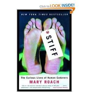    Stiff   The Curious Lives Of Human Cadavers Mary Roach Books