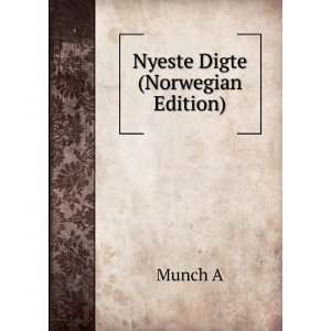  Nyeste Digte (Norwegian Edition) Munch A Books