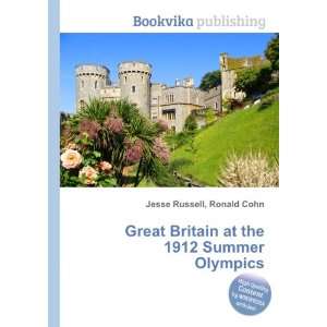   Britain at the 1912 Summer Olympics Ronald Cohn Jesse Russell Books