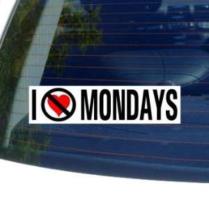  I Hate Anti MONDAYS   Window Bumper Sticker Automotive