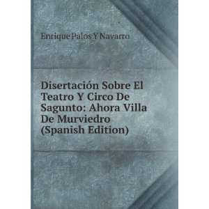   Villa De Murviedro (Spanish Edition) Enrique Palos Y Navarro Books