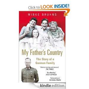 My Fathers Country Wibke Bruhns  Kindle Store