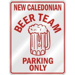   NEW CALEDONIAN BEER TEAM PARKING ONLY  PARKING SIGN 