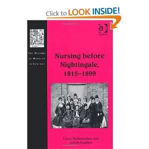  Nursing before Nightingale, 18151899 (The History of 